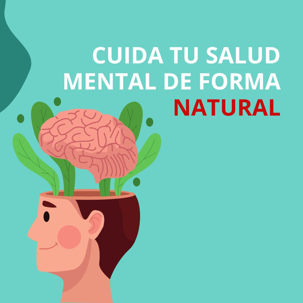 Cuida tu salud mental de forma natural
